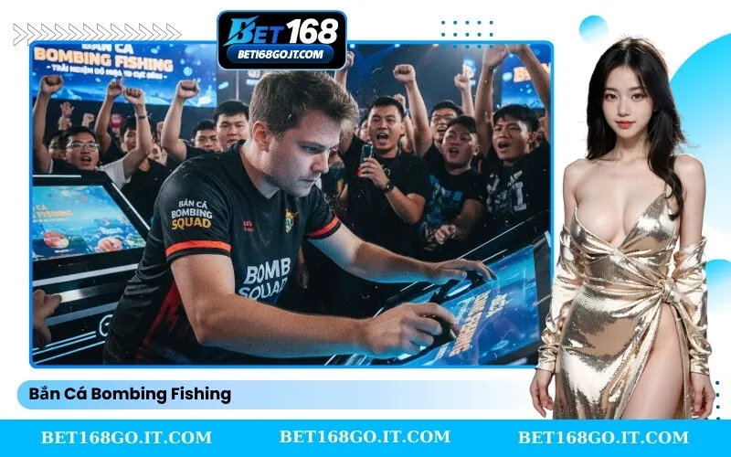Bắn Cá Bombing Fishing