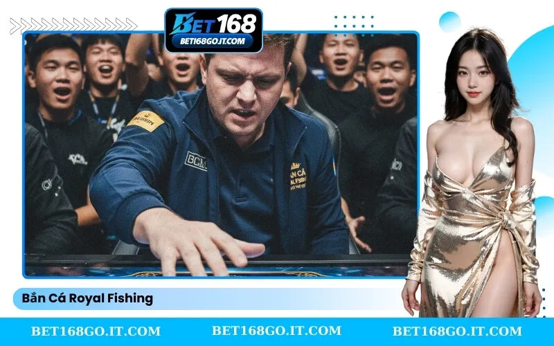 Bắn Cá Royal Fishing