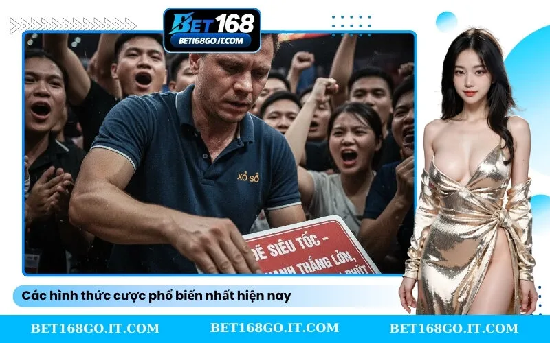 Các hình thức cược phổ biến nhất hiện nay