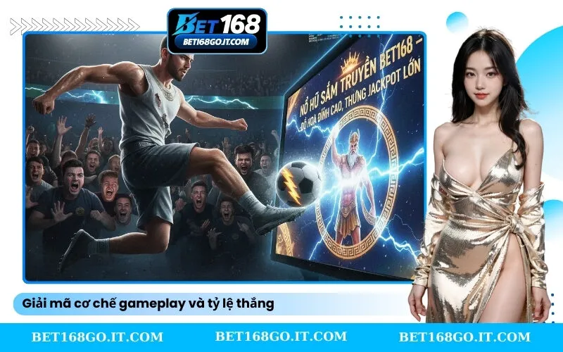 Giải mã cơ chế gameplay và tỷ lệ thắng