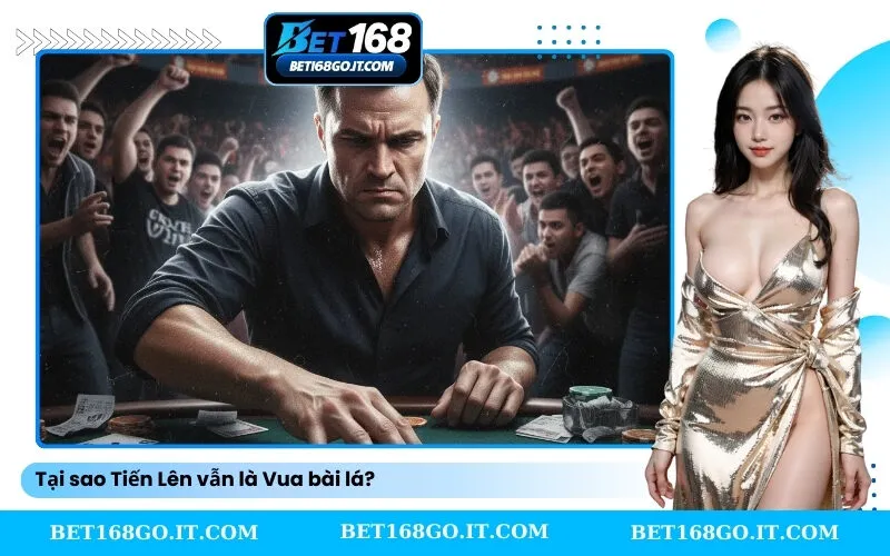 Tại sao Tiến Lên vẫn là Vua bài lá